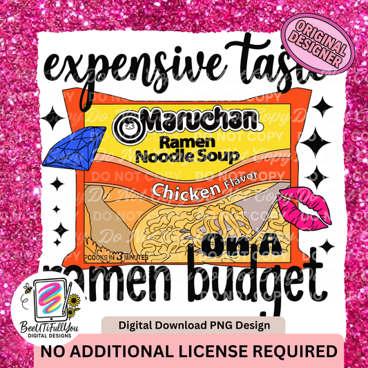 Expensive Taste on a Ramen Budget PNG | Funny Ramen Shirt Design | Digital Download | Commercial Use Included