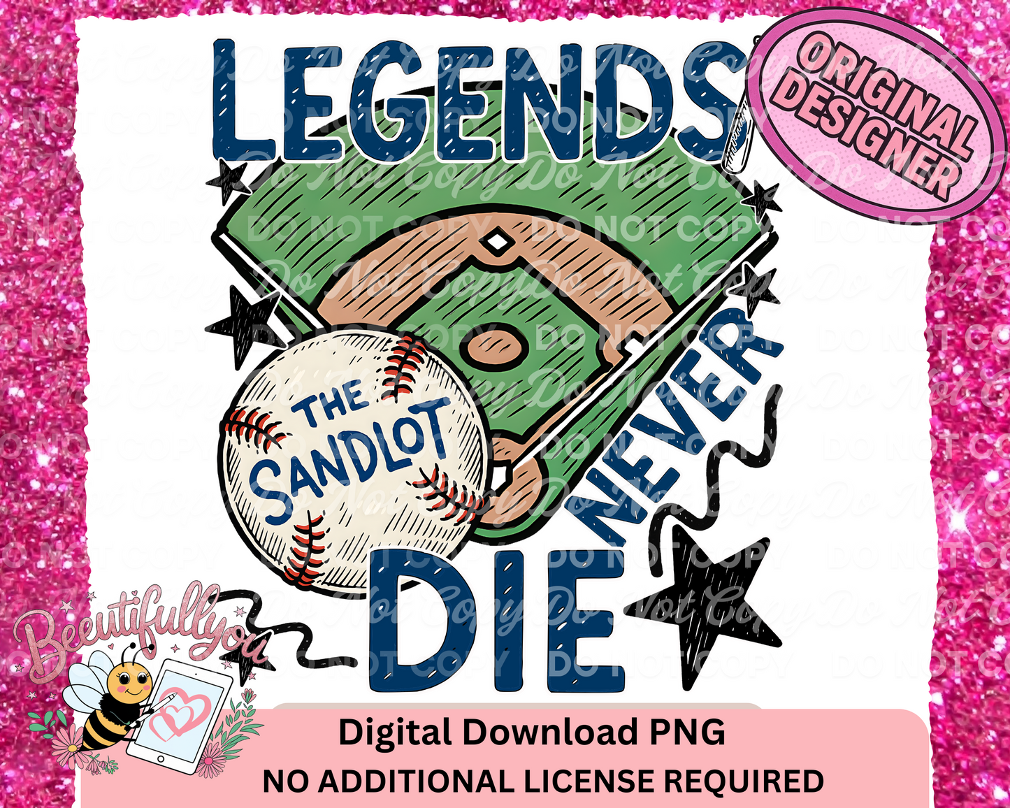 Legends Never Die PNG – Sandlot Baseball Quote Design for Shirts & Tumblers
