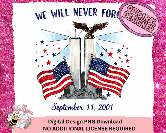 9/11 Memorial Digital Design Bundle | Never Forget September 11 PNG Set | Twin Towers Patriotic Designs
