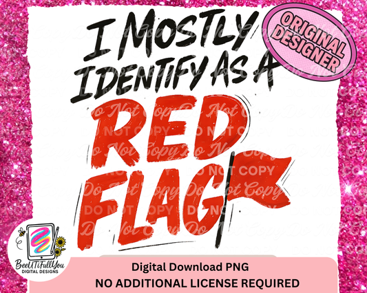 I mostly identify as a Red Flag PNG