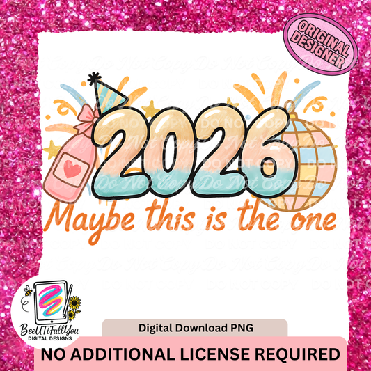 2026 Maybe This Is the Year PNG|Two Versions
