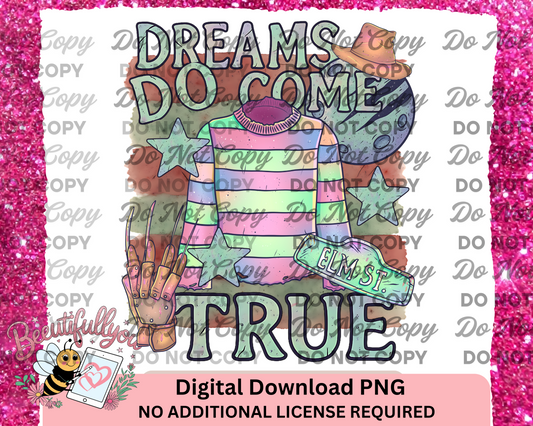 Dreams Do Come True PNG | Horror Street Pastel Rainbow PNG| Freddy-Inspired Digital Design for Sublimation