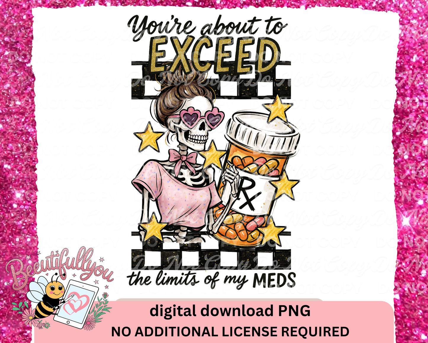 You're About to Exceed the Limits of My Meds PNG | Funny Sarcastic Skeleton Digital Download | Mental Health Humor Shirt Design