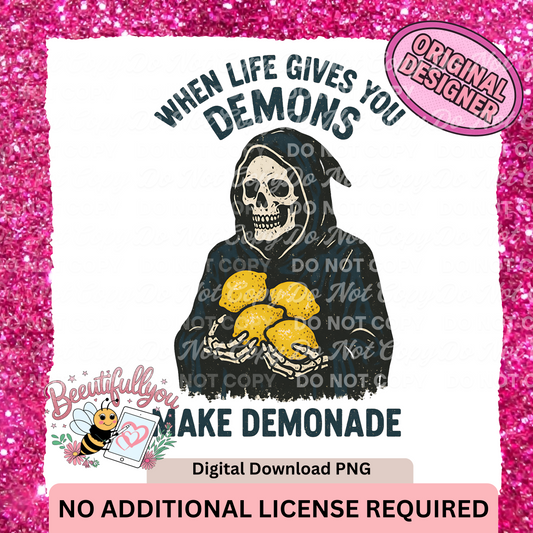 When Life Gives You Demons, Make Demonade PNG