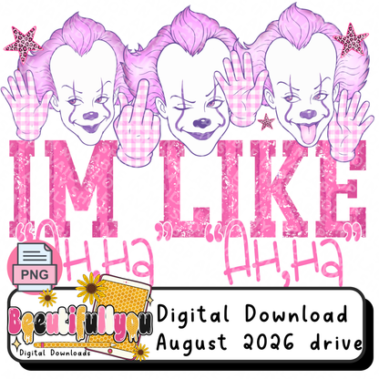 Ho Suck My D*ck I’m Like Haha Pink Horror Clown PNG
