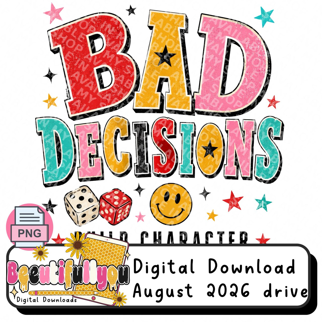 Bad Decisions Build Character Retro PNG Design