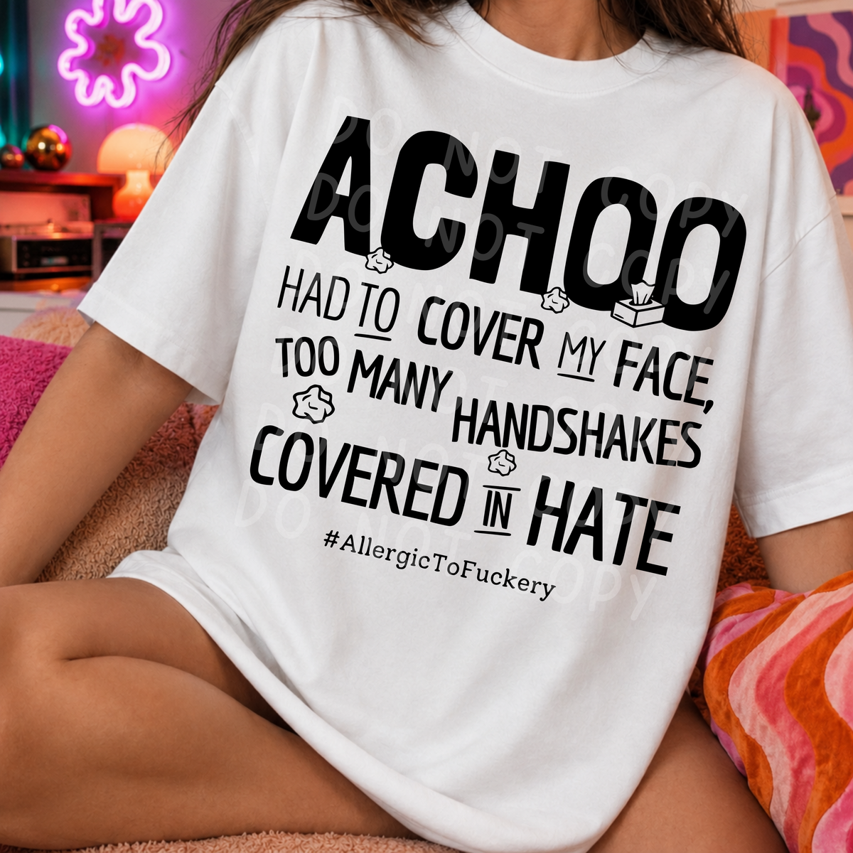 Achoo, Allergic to Fuckery Funny Sarcastic PNG Design