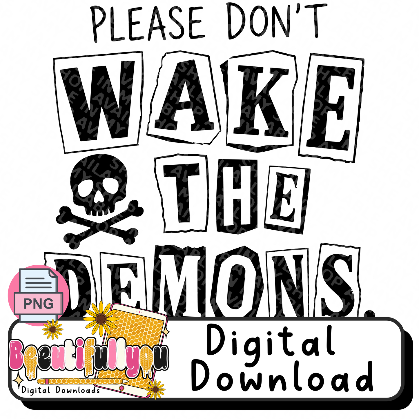 Please Don’t Wake the Demons Halloween PNG Design