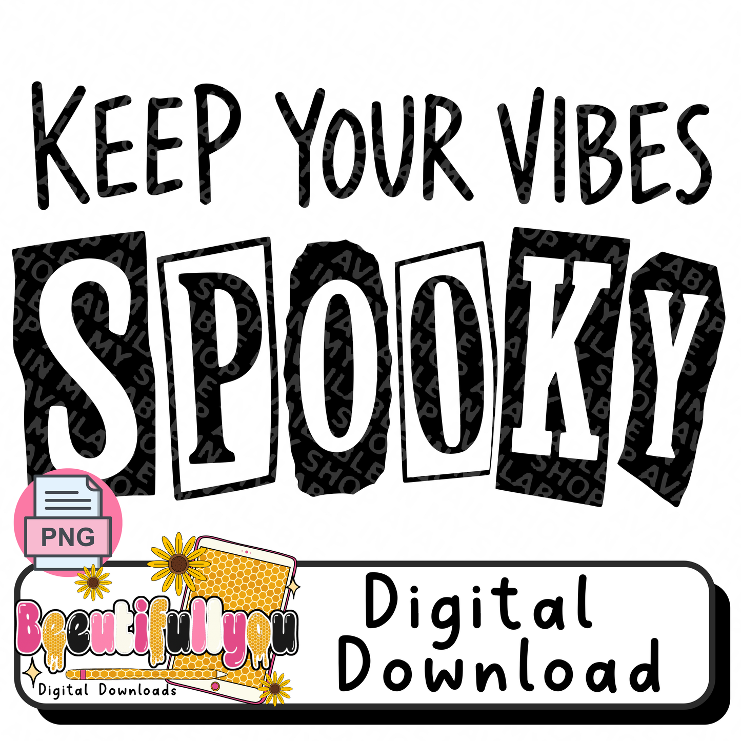 Keep Your Vibes Spooky Halloween PNG Design