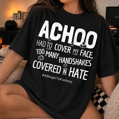 Achoo, Allergic to Fuckery Funny Sarcastic PNG Design