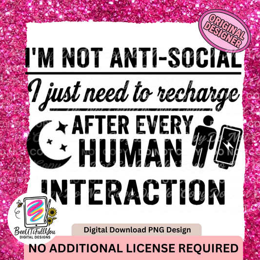 I’m Not Anti Social PNG | Introvert Shirt Design