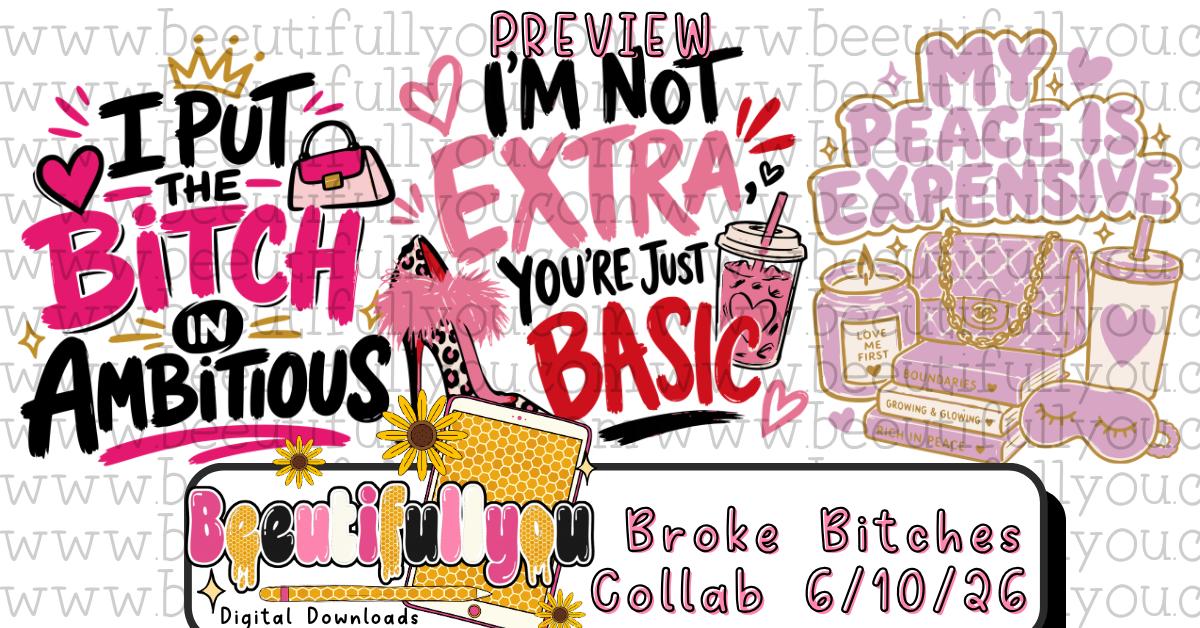 Broke Bitches Summer Collab Bundle | 56 PNG Designs | 28 Clipart | 19 Seamless Files | 33 Mockups | Alpha Sets & More