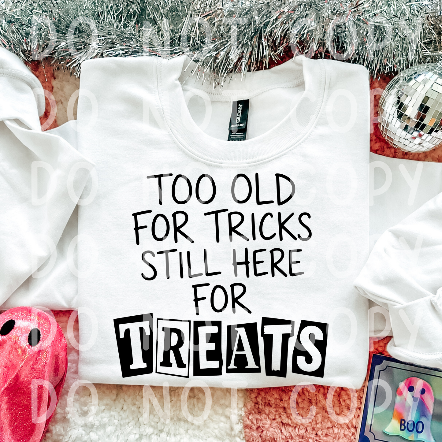 Too Old for Tricks, Still Here for Treats Halloween PNG