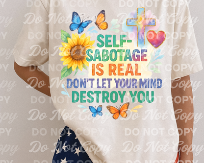 Self Sabotage Is Real PNG – Mental Health Butterfly Quote Digital Download – Inspirational Sublimation Design