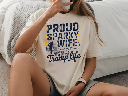 T-Shirt for Proud Sparky Wife - Blue Collar Tramp Life Tee