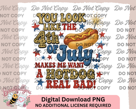 You Look Like the 4th of July - Funny Hotdog PNG