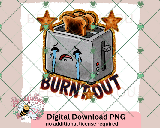 Burnt Out Toaster PNG | Funny Mental Health Digital Download for Sublimation