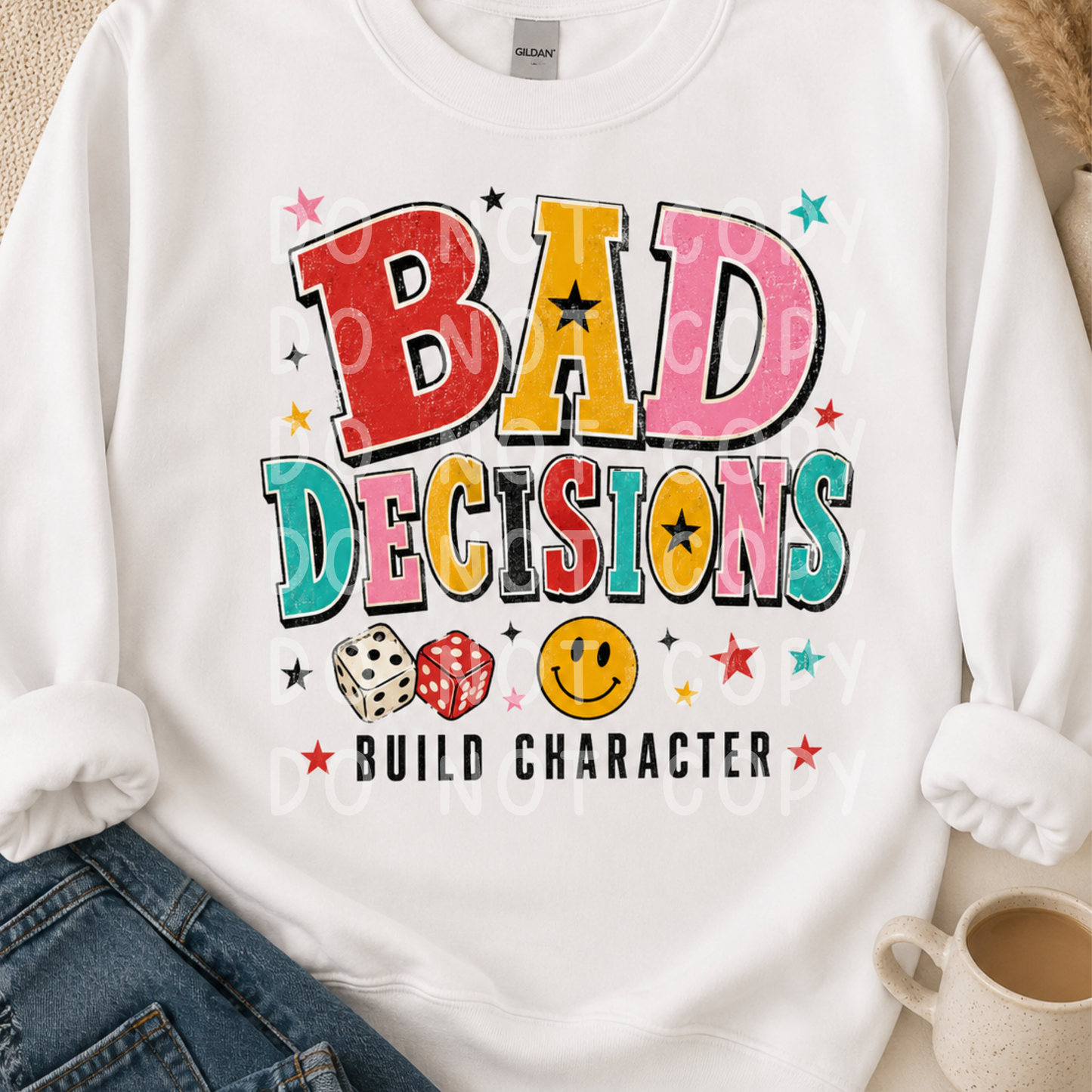 Bad Decisions Build Character Retro PNG Design