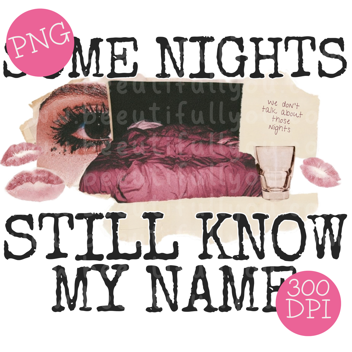 Some Nights Still Know My Name Moody Collage PNG