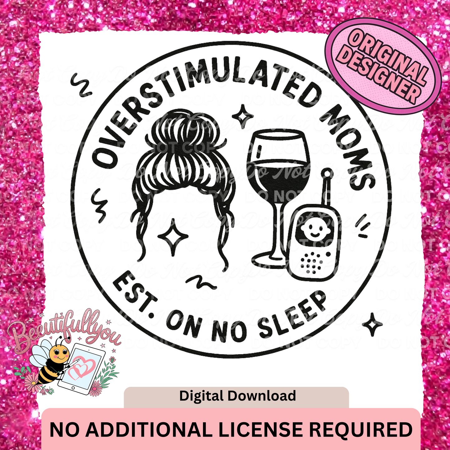 Overstimulated Moms – Est. on No Sleep | Funny Mom Life PNG Design | No Additional License Required