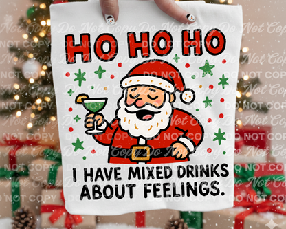 Funny Santa Christmas PNG | Ho Ho Ho Mixed Drinks About Feelings | Holiday Sublimation Design