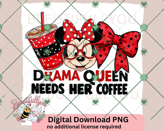 Drama Queen Needs Her Coffee PNG | Funny Coffee Lover Minnie-Inspired Sublimation