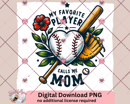 my favorite player calls me Mom