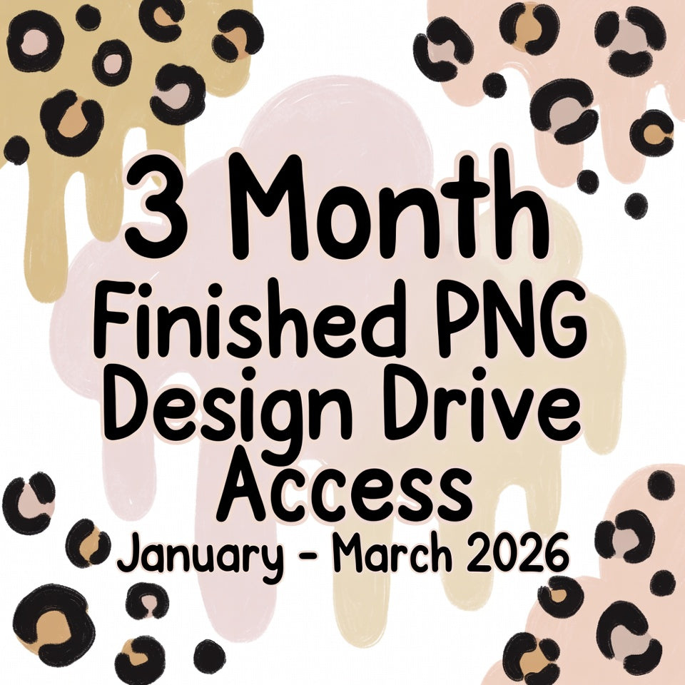 3 Month Finished PNG Design Drive Access | January–March 2026