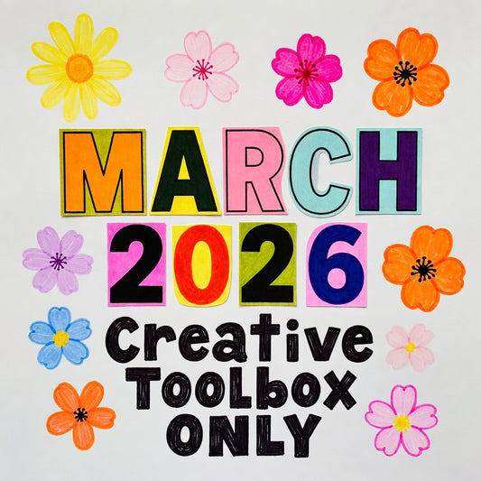 March 2026 Creative Toolbox ONLY