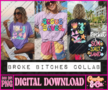 Broke Bitches Summer Collab Bundle | 56 PNG Designs | 28 Clipart | 19 Seamless Files | 33 Mockups | Alpha Sets & More