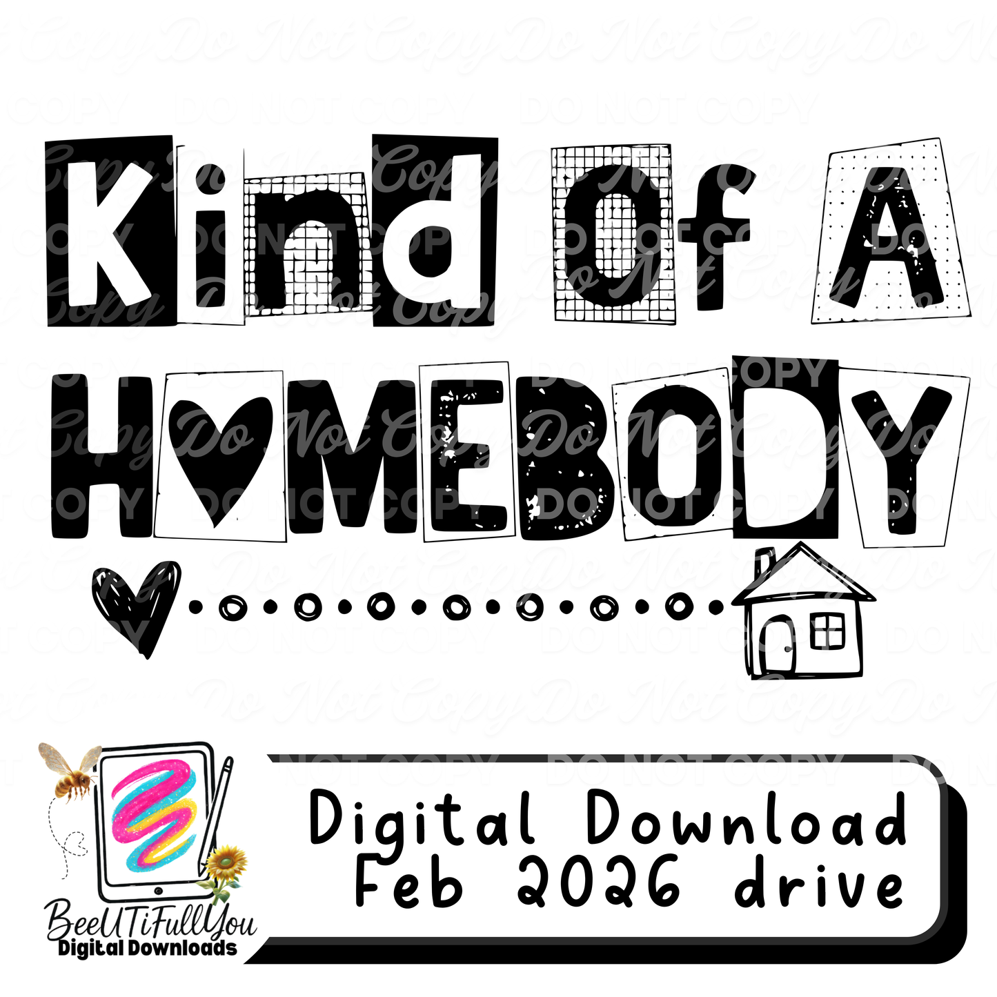 Homebody Sayings Bundle | 4 Finished Black & White Text Designs | Commercial Use