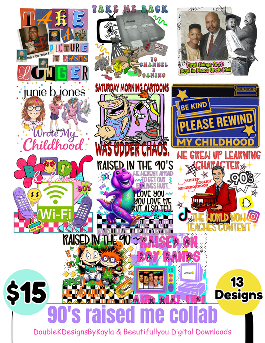 90’s Raised Me Collab | 11 Retro 90s Designs Bundle | Nostalgia Typography & Cartoon Graphics | Digital Download