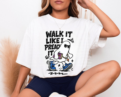 WALK IT LIKE I PREACH IT – Digital Download PNG
