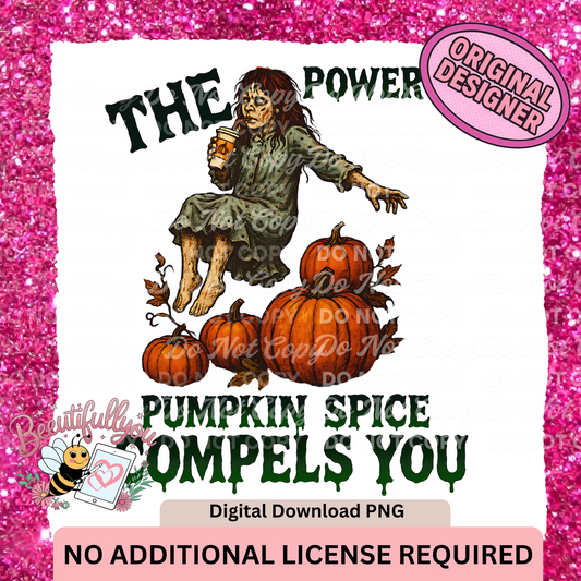 Pumpkin Spice Compels You PNG Design