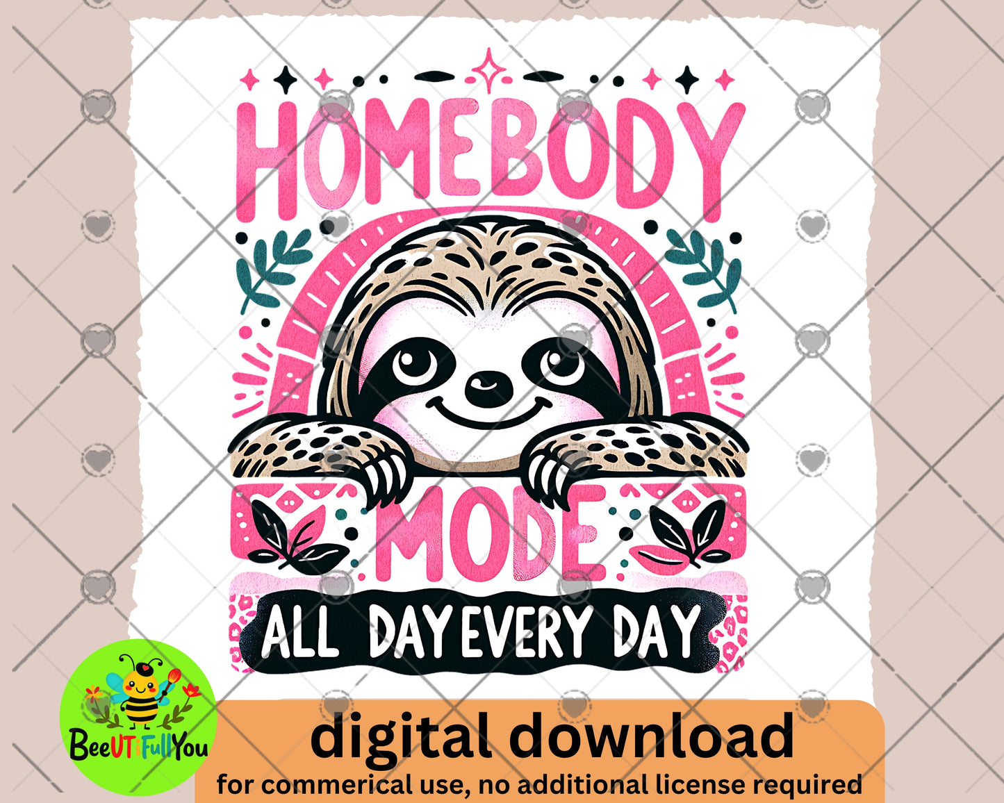 Homebody Mode Sloth PNG - All Day Every Day Digital Download