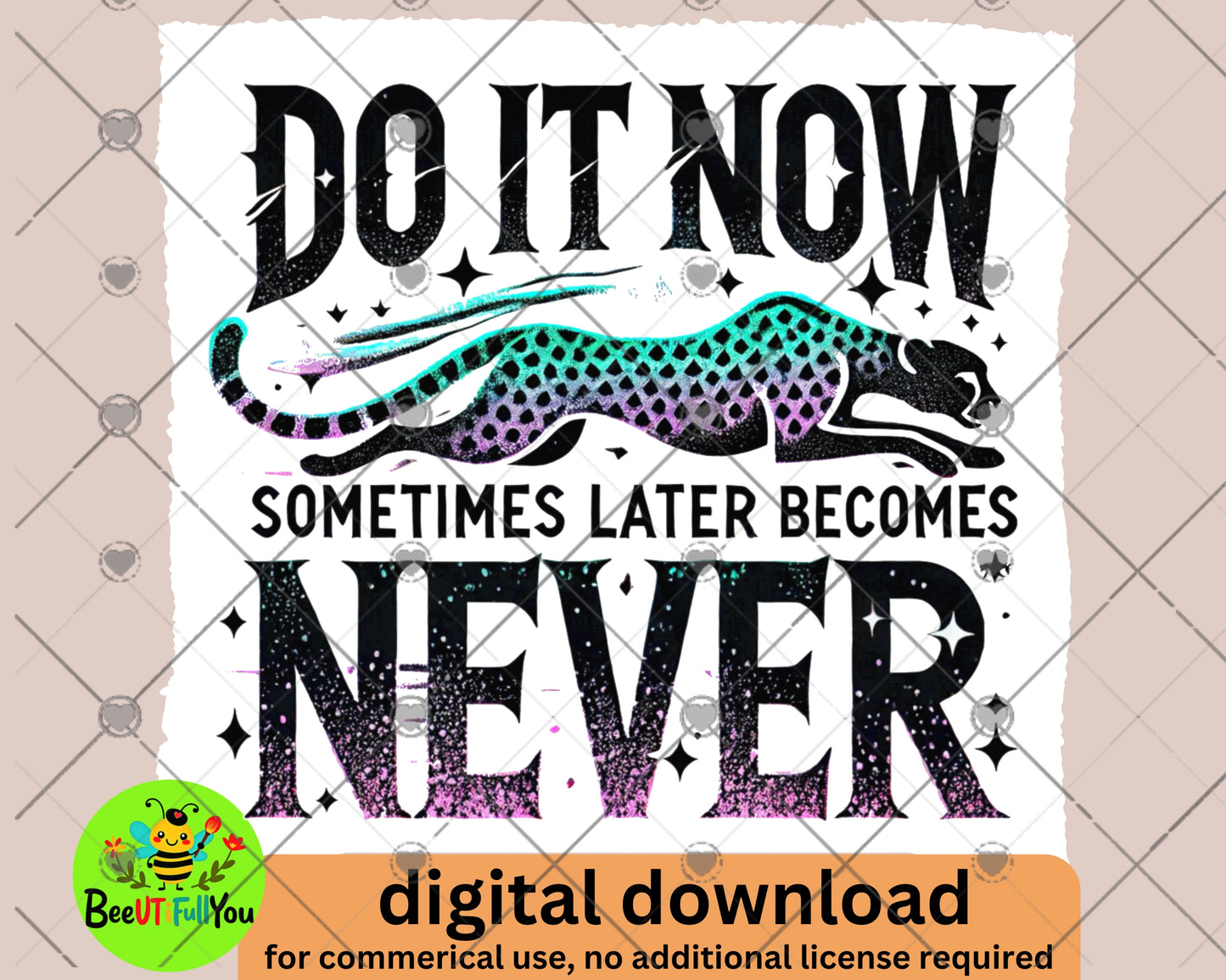 Do It Now - Motivational Panther Digital Download PNG Design