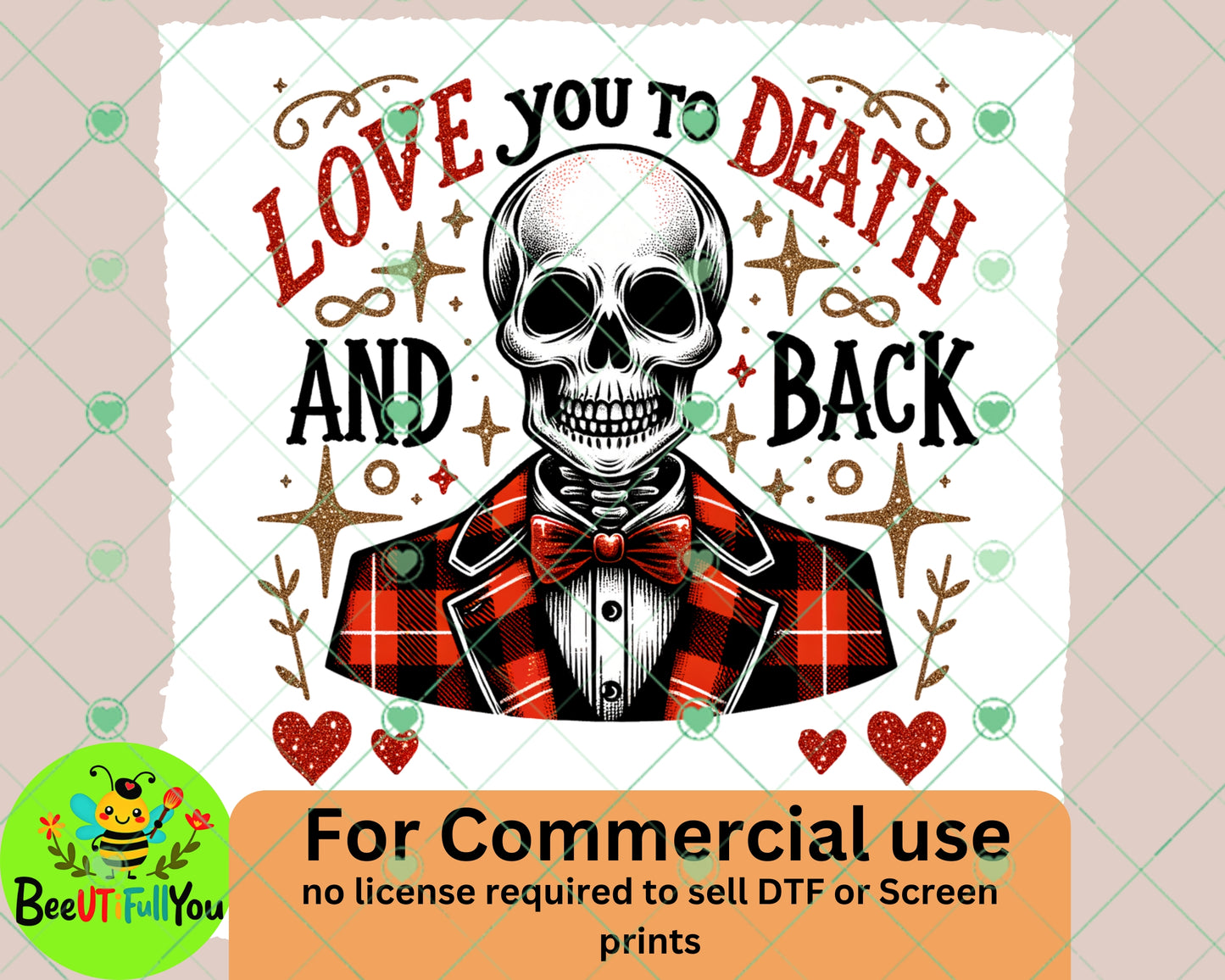 "Love You to Death and Back" Skeleton PNG Design for Commercial Use