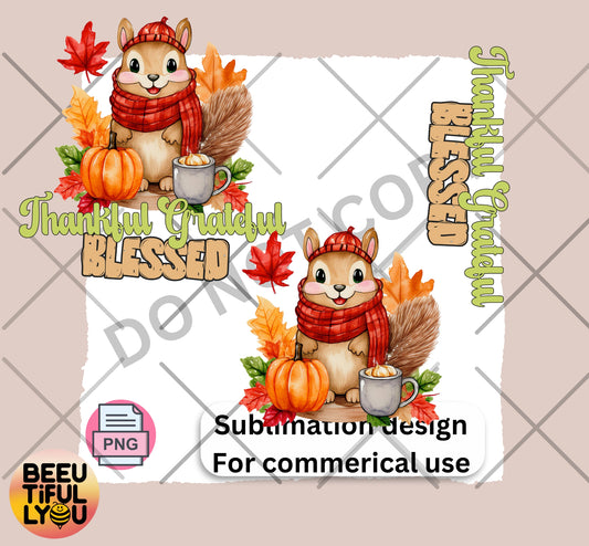 Thankful Grateful Blessed Fall Squirrel Sublimation Design - Autumn Pumpkin & Scarf PNG for T-Shirts, Mugs, and Crafts