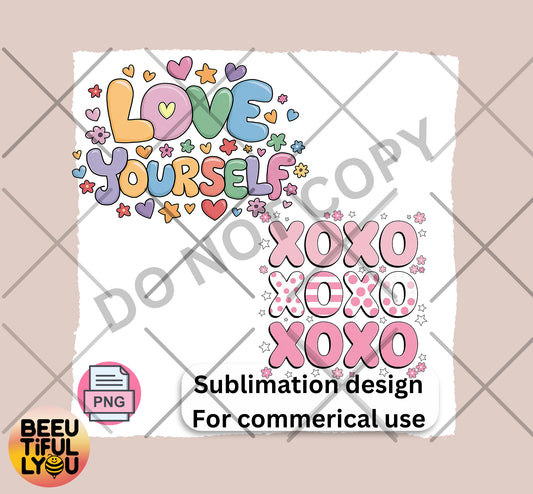 Love Yourself & XOXO Sublimation Design - Cute Pastel Hearts and Flowers PNG for T-Shirts, Tumblers, and Crafts