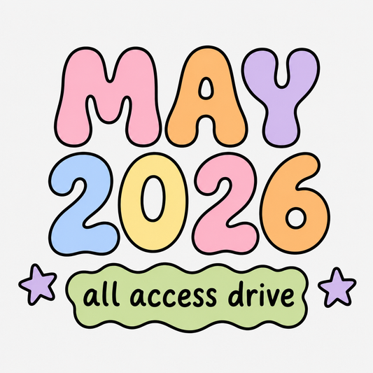 May 2026 All Access Google Drive | Monthly Design Membership | Designs, Clipart, Fonts, Seamless, etc