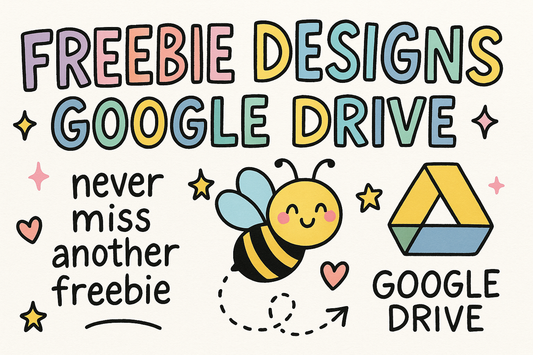 2025 FREEBIE DESIGNS GOOGLE DRIVE ACCESS