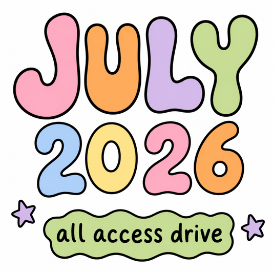 July 2026 All Access Drive | Monthly Digital Download Membership | PNG Designs, Clipart, Fonts, Seamless Files, Mockups & More