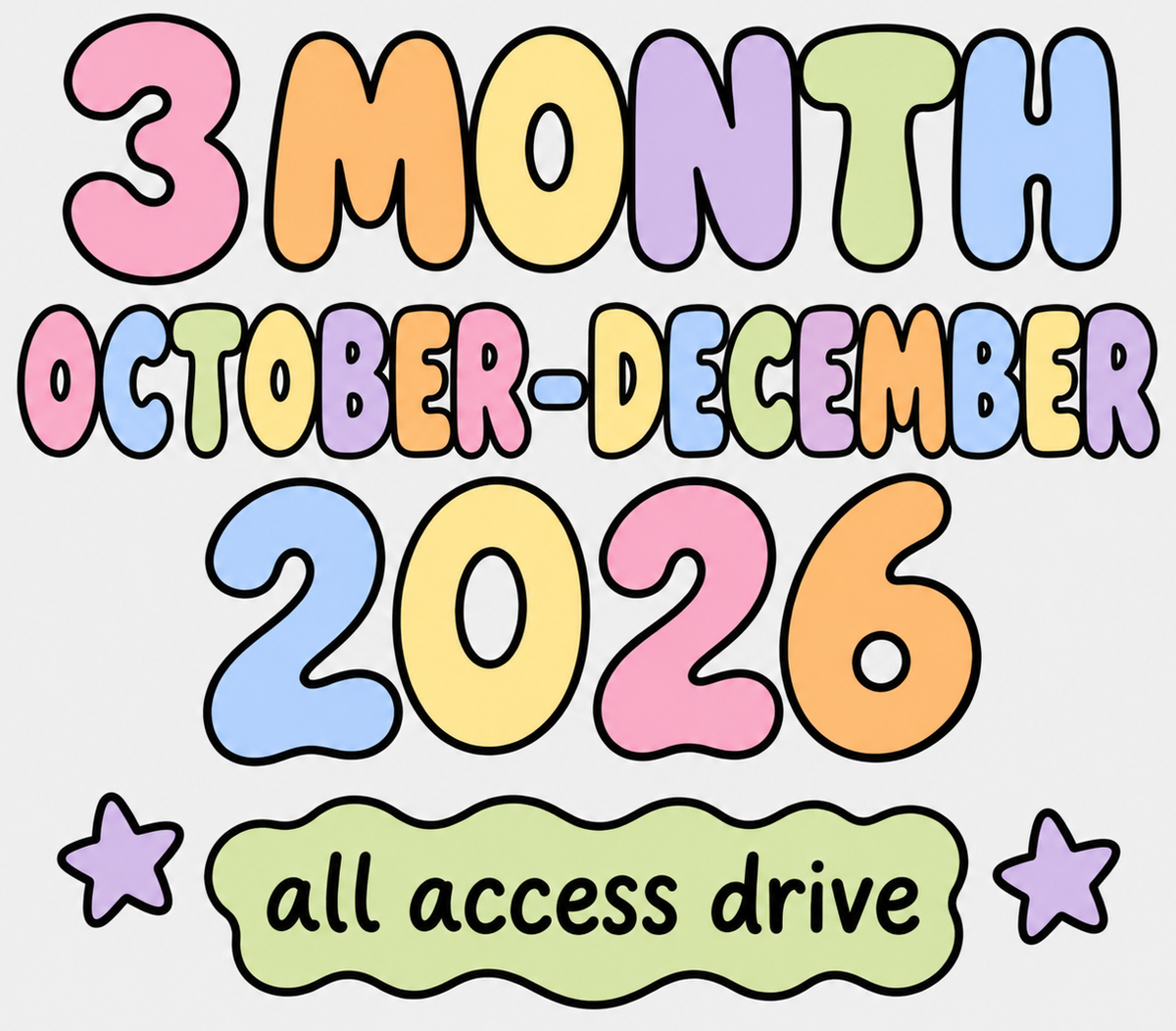 October to December 2026, 3 Month All Access Digital Drive
