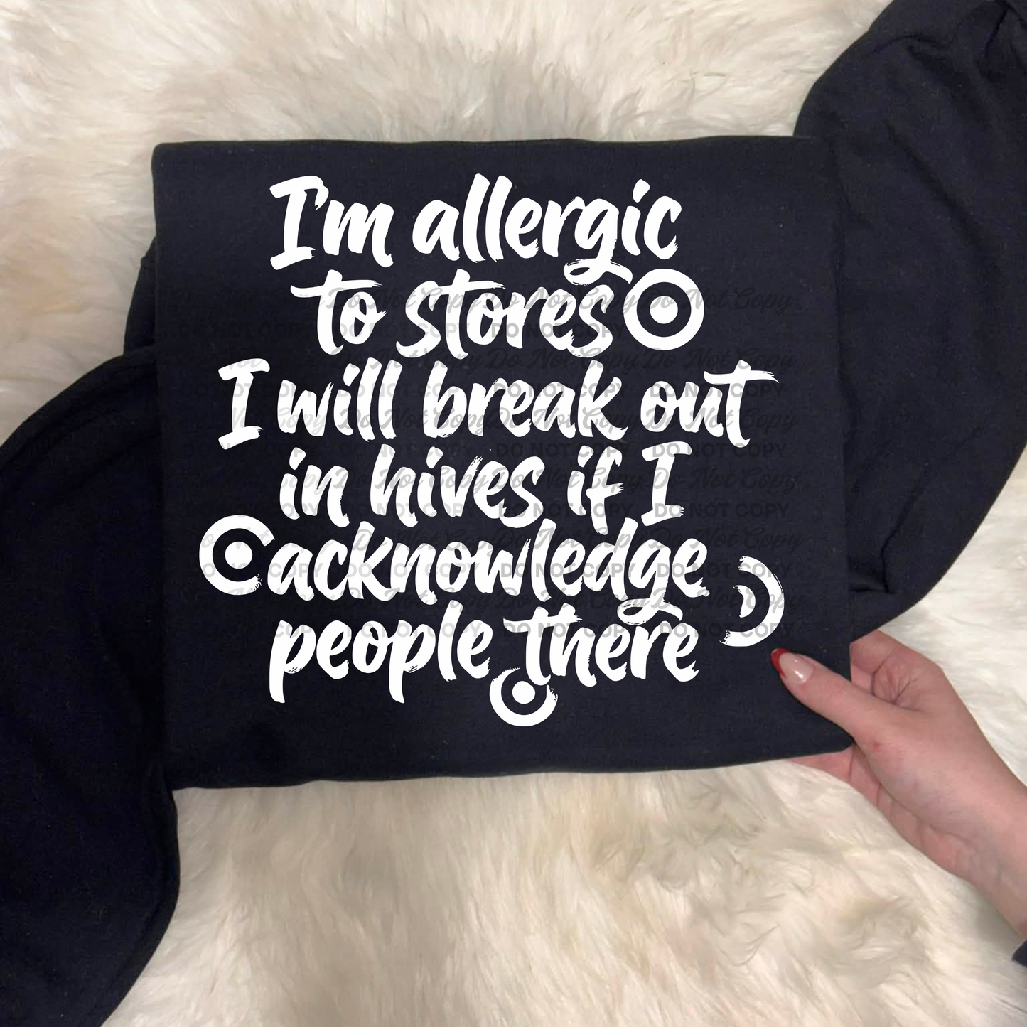 I’m Allergic to Stores – I Will Break Out in Hives if I Acknowledge People There | Funny Introvert PNG