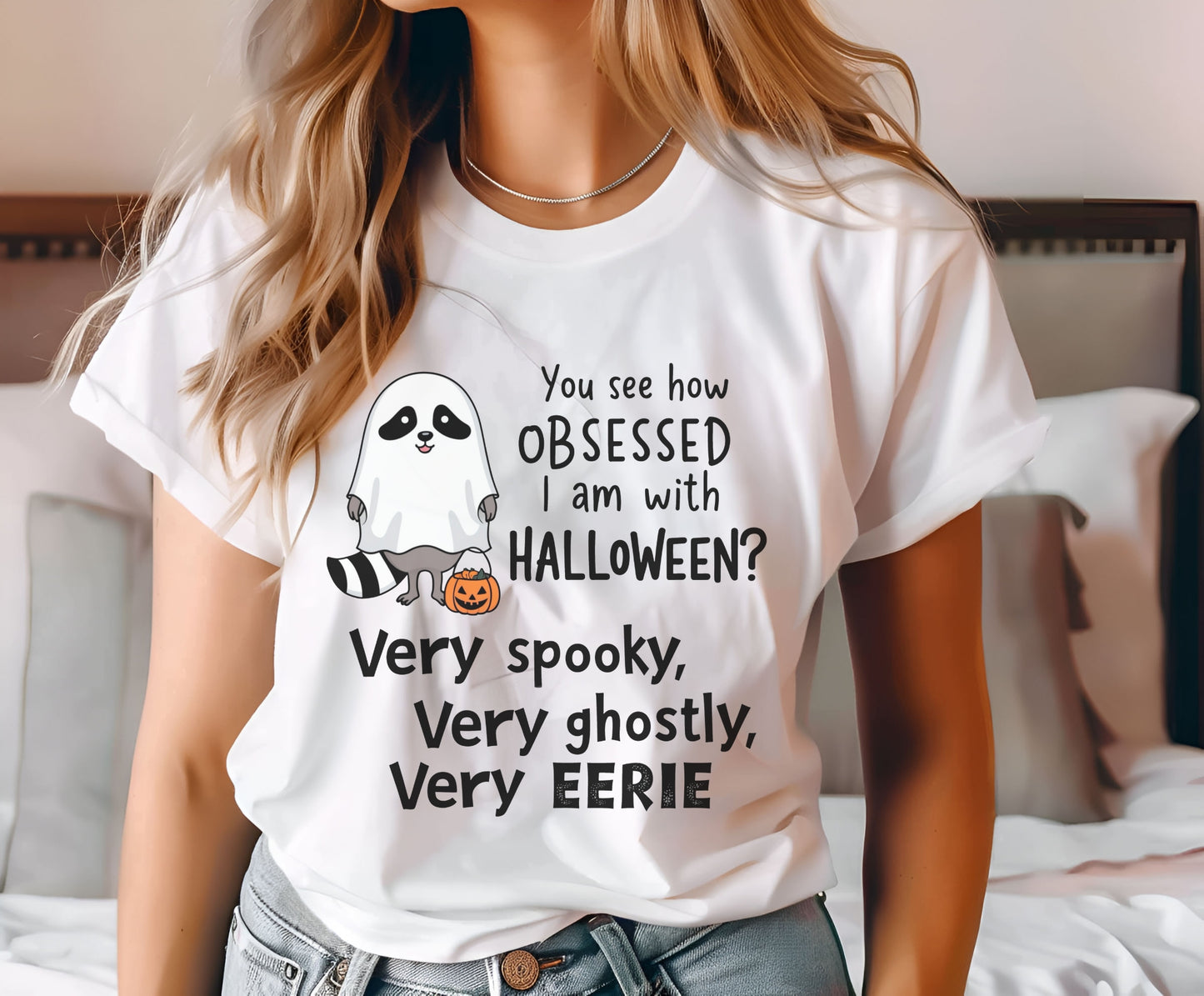 Obsessed with Halloween Shirt - Cute Ghost Raccoon Tee - Funny Spooky Halloween T-Shirt - Very Spooky Very Ghostly Very Eerie - Halloween Raccoon Graphic Tee