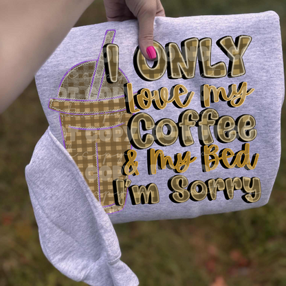 I Only Love My Coffee & My Bed PNG | Funny Relatable Quote Design | Cozy Aesthetic Coffee Lover Graphic | Digital Download