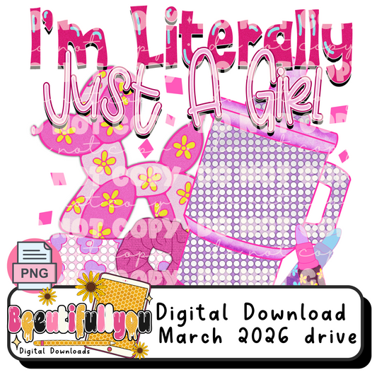 I’m Literally Just A Girl PNG Bundle | Shirt Design + Seamless Pattern + Tumbler Wrap + Libby Design | Digital Download