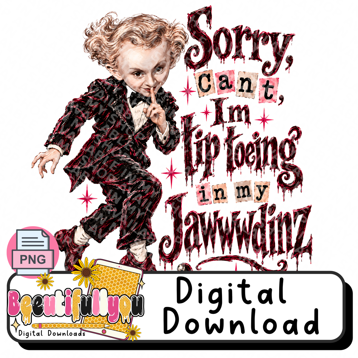 Sorry Can’t I’m Tip Toeing in My Jawwdinz PNG Bundle | Funny Christmas Mischief Design | Sneaker & Elf Shoe Versions | Holiday PNG