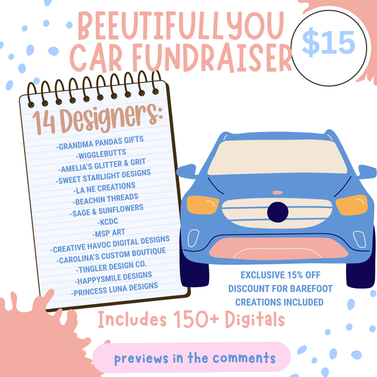 BeeUTiFullYou Car Fundraiser – 150+ Digitals from 14 Designers