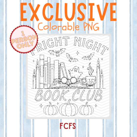 Exclusive Fright Night Book Club Colorable PNG – One Buyer Only